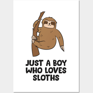 Just a Boy Who Loves Sloths Gift For Sloth Lovers Posters and Art